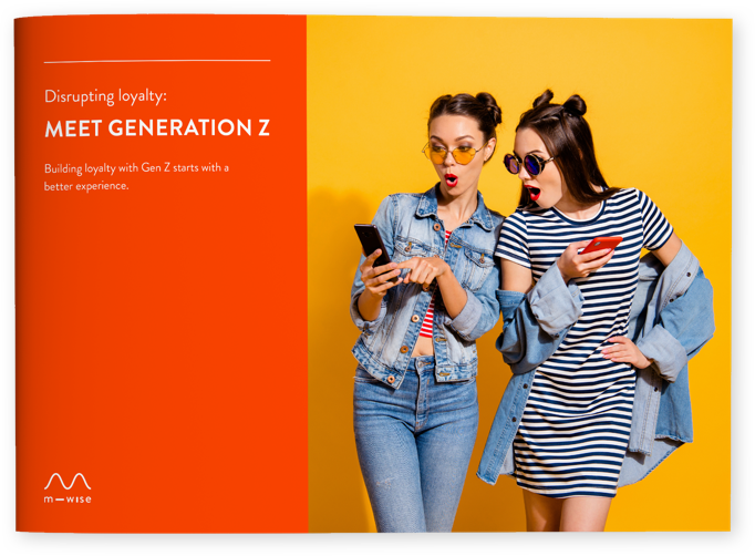 Loyalty Report | Meet Generation Z | m—wise